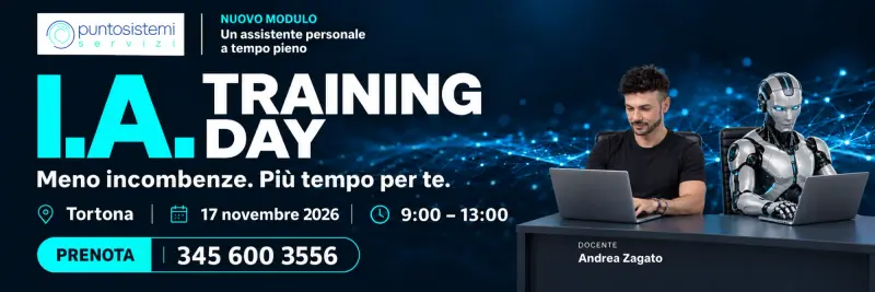 Locandina dell'I.A. Training Day del 17 novembre 2026 a Tortona con Puntosistemi Servizi, dalle 9 alle 13, docente Andrea Zagato, prenotazioni al 345 600 3556